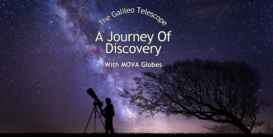 The Galileo Telescope: A Journey Of Discovery With MOVA Globes